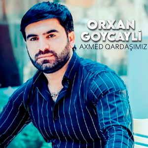 Axmed Qardaşımız