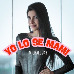 Ya Lo Se Mami