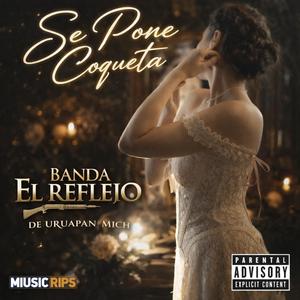 Se Pone Coqueta