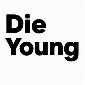 Die Young