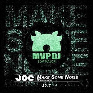 DJ JOE - Make Some Noise (Original Mix)