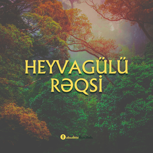 Heyvagülü Rəqsi