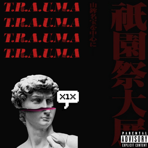 T.R.A.U.M.A (Remix)
