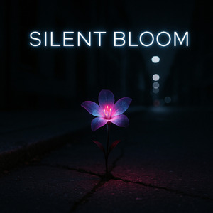 SILENT BLOOM