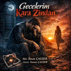 Gecelerim Kara Zindan