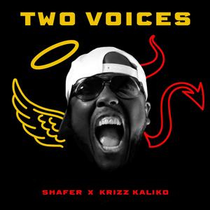 TWO VOICES (feat. Krizz Kaliko)