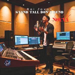Stand Tall Don't Bend (feat. NOVAA)