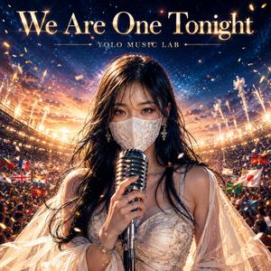 We are one tonight
