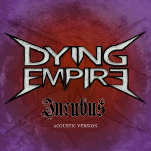 Incubus (Acoustic Version)