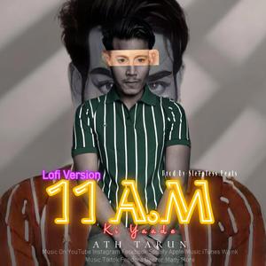 11 AM (feat. ATH TARUN)