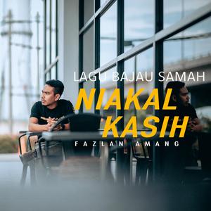 LAGU BAJAU SAMAH NIAKAL KASIH