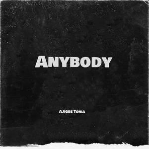 Anybody