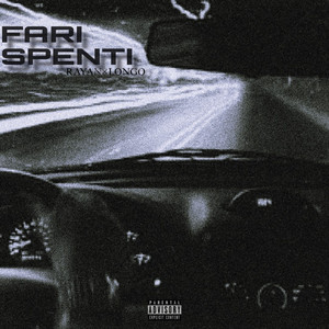 RAYANXLONGO FARI SPENTI (single)