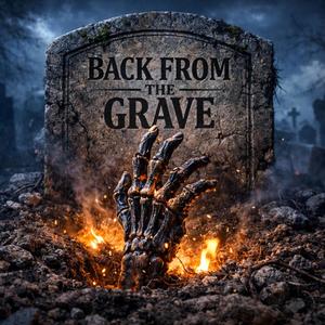 Back From The Grave