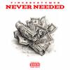Beats4Bando - Never Needed (feat. Finesse2tymes)