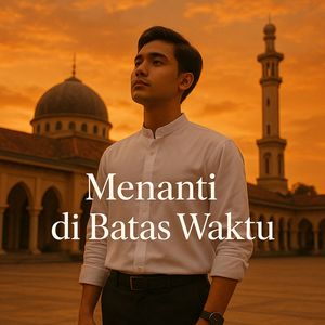 Menanti di Batas Waktu