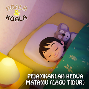 Pejamkanlah Kedua Matamu (Lagu Tidur)