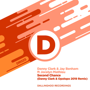 Second Chance (Danny Clark & Opolopo 2019 Remix)