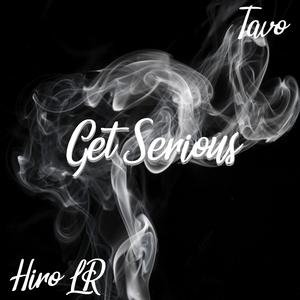 Get Serious (feat. Tavo)