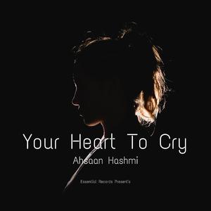 Your Heart To Cry (Extended Mix)