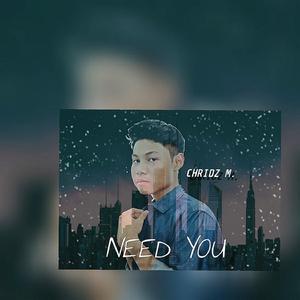 Need You