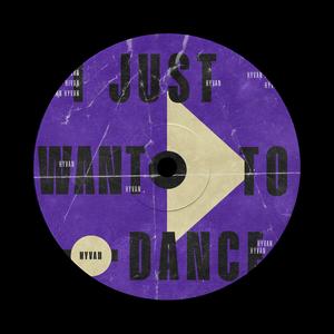I Just Want To Dance