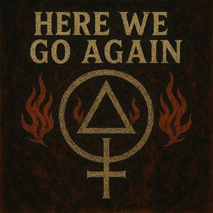 Here we go again (feat. Comorbid)