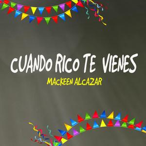 Cuando Rico Te Vienes