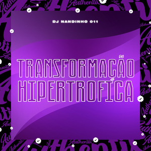 Transformação Hipertrófica