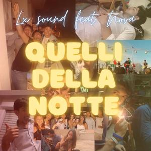Quelli Della Notte (feat. Nova)