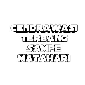 Cendrawasi Terbang Sampe Matahari (Remastered 2024)