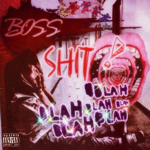 Boss Shit