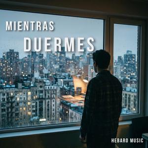 Mientras Duermes
