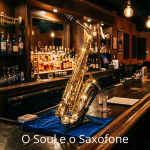 O Soul e o Saxofone