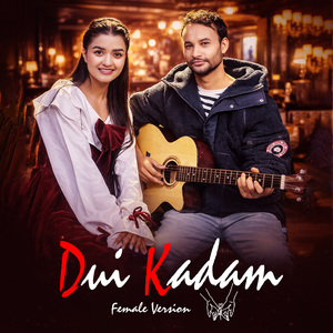 Dui Kadam Female Version