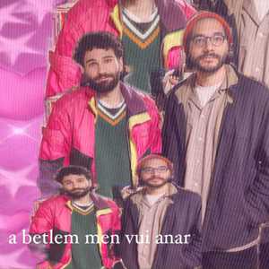 A Betlem men vui anar