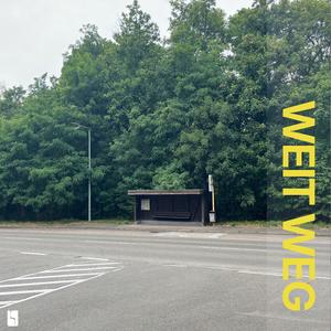 Weit weg