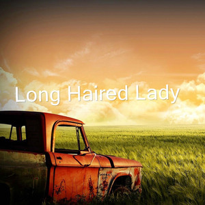 Long Haired Lady