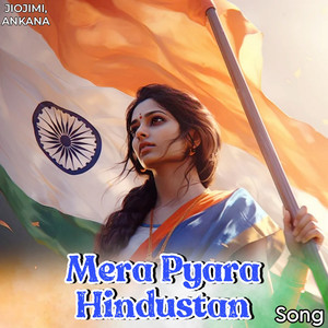 Mera Pyara Hindustan Song