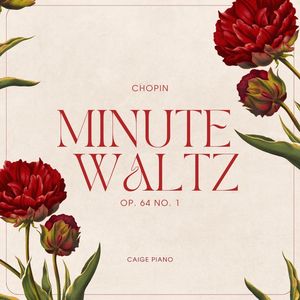 Chopin:Minute Waltz (Op. 64 No. 1)