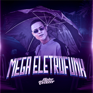 Mega Eletrofunk Beckeer