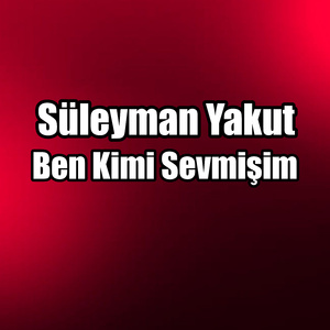 Ben Kimi Sevmişim