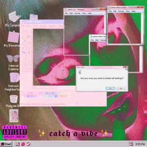 CATCH A VIBE (feat. Chavito)