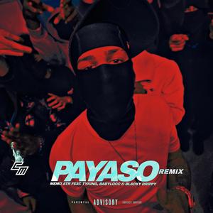 PAYASO (feat. TYKING, Babylocc83 & Blacky Drippy) (REMIX)