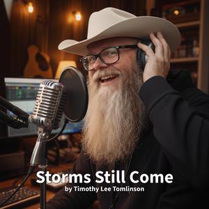 Storms Still Come