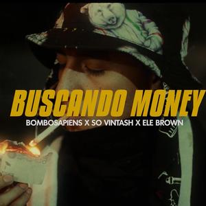 Buscando money (feat. Brokingz)