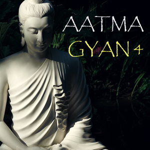 Aatma Gyan 4