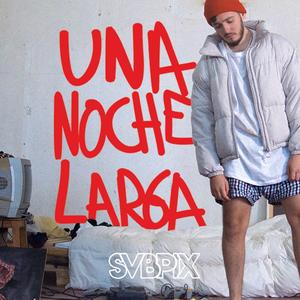 Una Noche Larga