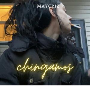 chingamos