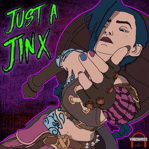 Just A Jinx